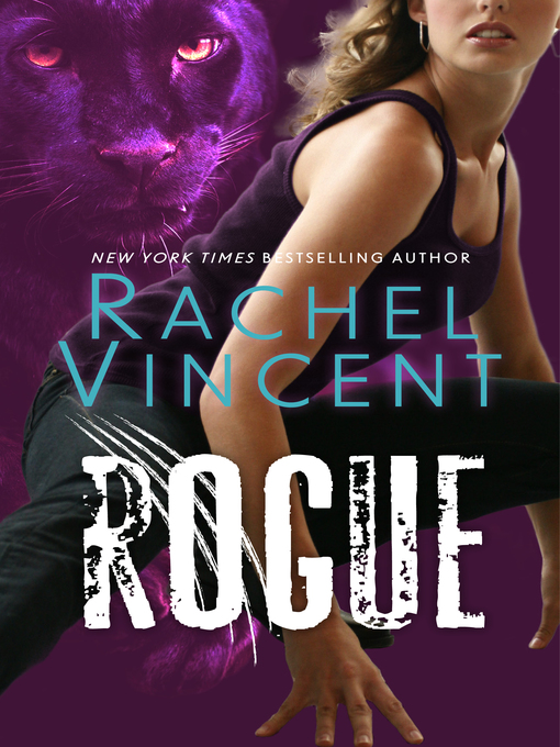 Title details for Rogue by Rachel Vincent - Available